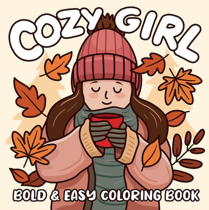 Cozy Girl Bold and Easy Coloring Book cozy girl bold and easy coloring book cover design